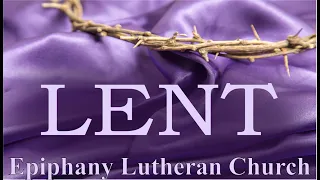 March 10, 2024 8:30 am Traditional Worship at Epiphany Lutheran Church Pearland