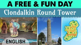 DUBLIN: A free and fun day - Clondalkin Round Tower