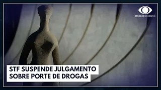 STF suspende julgamento sobre porte de drogas | Jornal da Band