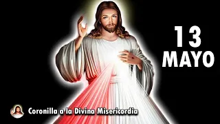 CORONILLA A LA DIVINA MISERICORDIA DE HOY LUNES 13 DE MAYO DE 2024 MISTERIOS GOZOSOS ROSARIO