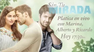 ¡Revive la transmisión con Marina, Alberto y Ricardo! | Sin tu Mirada | Televisa