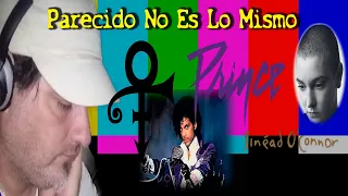 Nothing Compares 2U – Parecido No Es Lo Mismo