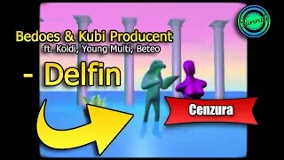 Bedoes & Kubi Producent ft.Koldi, Young Multi, Beteo - Delfin (wersja bez brzydkich słów) | Sanndi
