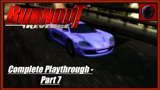 Burnout Revenge: Complete Playthrough - Part 7