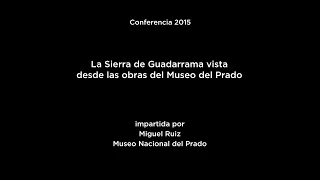 Conferencia: La Sierra de Guadarrama vista desde las obras del Museo del Prado