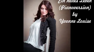 Ein neues Leben (Pianoversion) Yvonne Louise - Lied zur Taufe