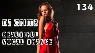 DJ GELIUS - Beautiful Vocal Trance 134