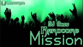 DJ Ness - Hardcore Mission