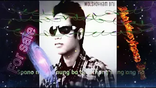 spono maiye Nung ba Ang no bera thang new kaubru song 2022 singer molshoyham