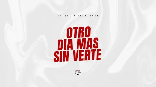 Chiquito Team Band - Otro Día Mas Sin Verte "A Nuestro Estilo" (Audio Oficial)