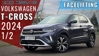 Volkswagen T-Cross FL 2024 - TEST PL [1/2] - Pierwszy test Polifta! | 1.5 TSI | Style | Facelifting