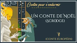 Un conte de Noël - L'histoire de Monsieur Scrooge | Contes de Charles Dickens |  conte pour dormir