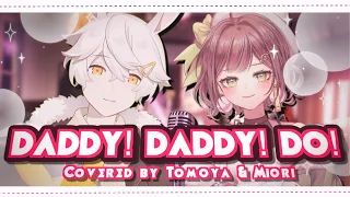 【Cover】DADDY! DADDY! DO! ft. Tomo & Miori from Kaguya-sama: Love is War