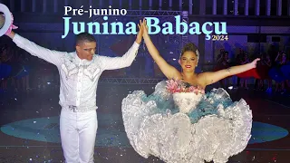 PRÉ-JUNINO | JUNINA BABAÇU 2024