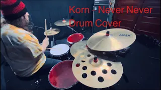 Korn - Never Never - Drum Cover by Jacob Frago