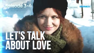 ▶️ Let's talk about love 3 - 4 episodes - Romance | Movies, Films & Series