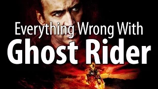 Everything Wrong With Ghost Rider In 17 Minutes Or Less