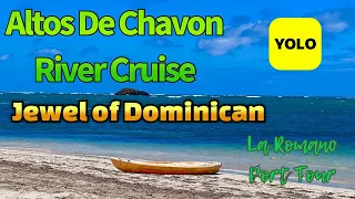 Hidden Gems of Altos de Chavon  The Caribbean Italy- Dominican Republic's Best Cruise Tour.