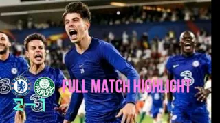 Chelsea Vs palmeiras full match highlight