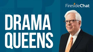 Fireside Chat Ep. 171 — Drama Queens | Fireside Chat