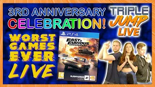 Worst Games Ever Live - Fast & Furious Crossroads [3RD ANNIVERSARY CELEBRATION]
