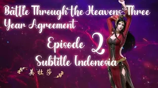 Battle Through the Heavens: Three Year Agreement Episode 2 [Perjanjian 3 Tahun Di Mulai] Sub Indo