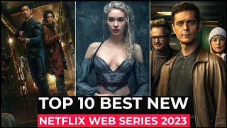 Top 10 New Netflix Original Series Released In 2023 | Best Netflix Web Series 2023 | Netflix Series