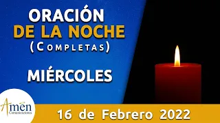 Oración De La Noche Hoy Miércoles 16 Febrero 2022 l Padre Carlos Yepes l Completas l Católica l Dios