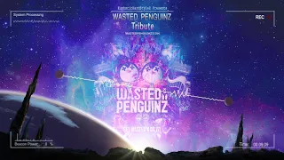 Wasted Penguinz Tribute | Take care Jon! ❤️ [HQ Mix]