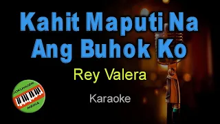 Kahit Maputi Na Ang Buhok Ko - Rey Valera - HQ Karaoke