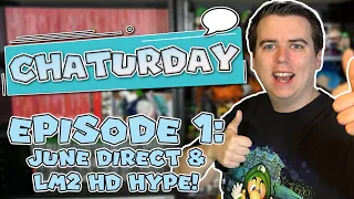 Nintendo Direct AND Luigi's Mansion 2 HD Happening THIS MONTH?! - Chaturday (Ep. 1)