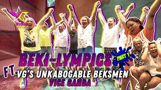 BEKI-lympics feat. VG’s Unkabogable BeksMen (PART 1) | VICE GANDA