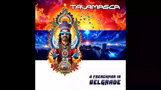 Talamasca – A Frenchman In Belgrade