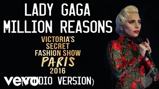 Lady Gaga - Million Reasons (Victoria's Secret 2016 Fashion Show) [Studio Version]