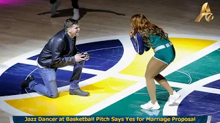 Jazz Dancer at Basketball Pitch Says Yes for Marriage Proposal