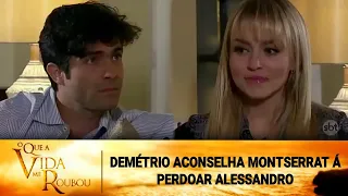 O Que a Vida Me Roubou - Demétrio aconselha Montserrat á perdoar e se reconciliar com Alessandro