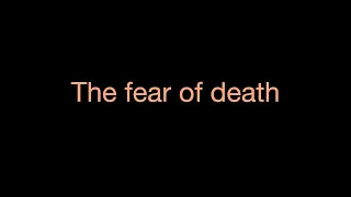 The fear of death - @lexfridman