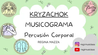 Kryzachok - MUSICOGRAMA - Percusión Corporal - Clap Clap - LEVEL 1