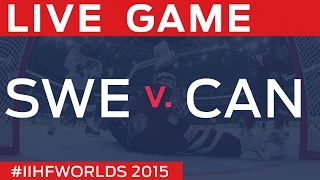 Sweden vs Canada | Game 27 | #IIHFWorlds 2015