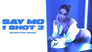 Say Mo - 1 shot 2 (Badaytoff remix) (lyrics video 2023)