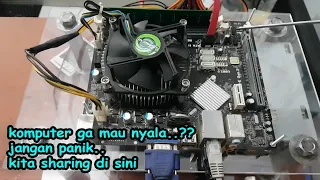 Cara Memperbaiki Motherboard Rusak gak mau nyala