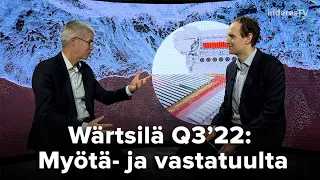 Wärtsilä Q3'22: Myötä- ja vastatuulta