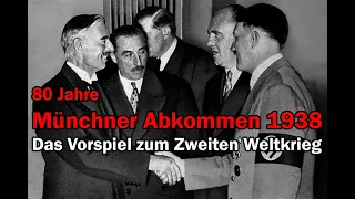 Münchner Abkommen 1938: Das Vorspiel zum Zweiten Weltkrieg