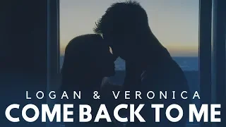 Logan & Veronica | come back to me