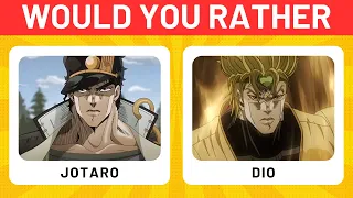 Would You Rather - JoJo's Bizarre Adventure Edition