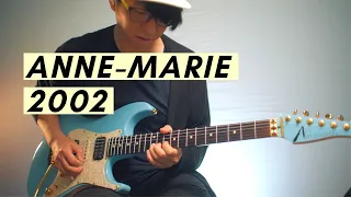 Anne-Marie - 2002 | Electric Guitar + Rock