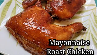 Mayonnaise Roast Chicken 蛋黃醬烤雞