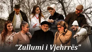 Zullumi i Vjehrrës - Traditat Shqiptare