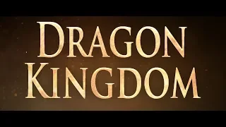 Dragon Kingdom (2019) Trailer