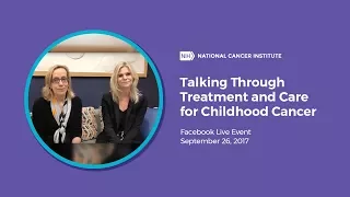 Talking Through Treatment and Care for Childhood Cancer, Facebook Live